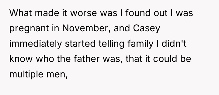 What made it worse was I found out I was...