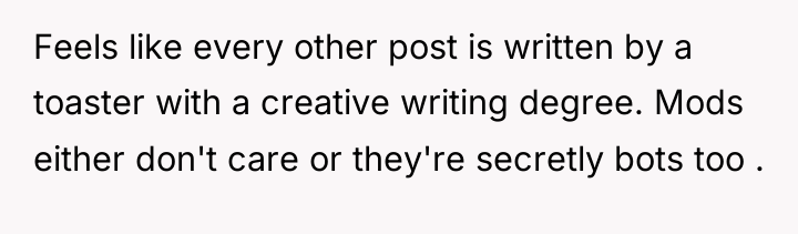 Feels like every other post is written by a toaster...