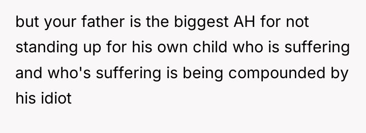 but your father is the biggest AH for not standing...