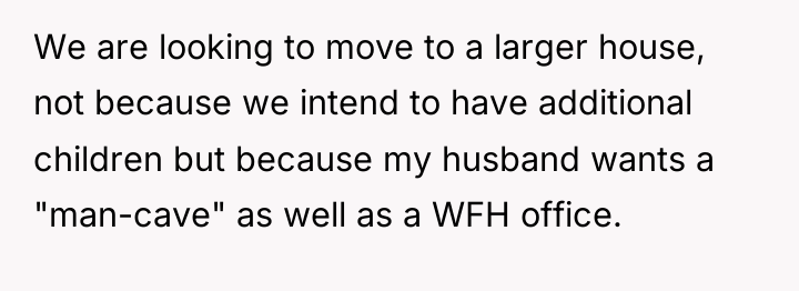 We are looking to move to a larger house, not...