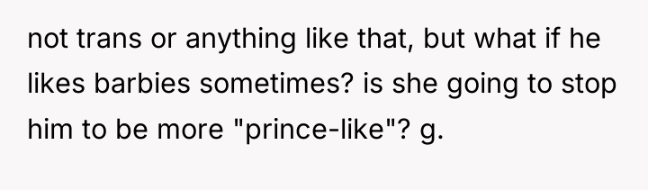 not trans or anything like that, but what if he...