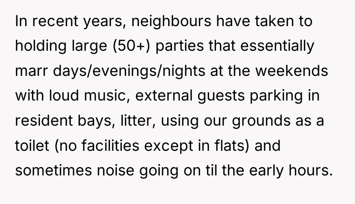 In recent years, neighbours have taken to holding large (50+)...
