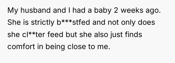 My husband and I had a baby 2 weeks ago....
