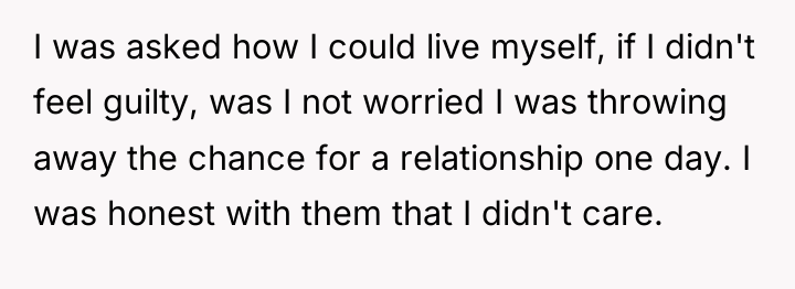 I was asked how I could live myself, if I...