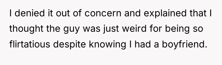I denied it out of concern and explained that I...
