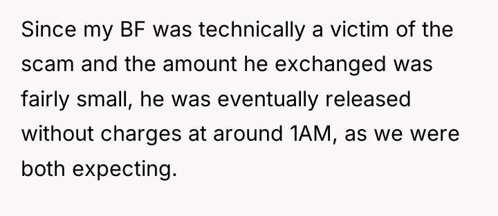 Since my BF was technically a victim of the scam...