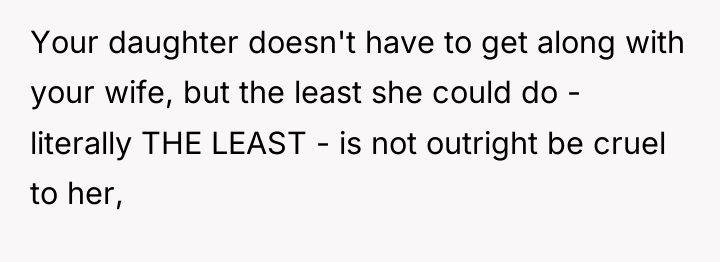 Your daughter doesn't have to get along with your wife,...