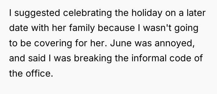 I suggested celebrating the holiday on a later date with...