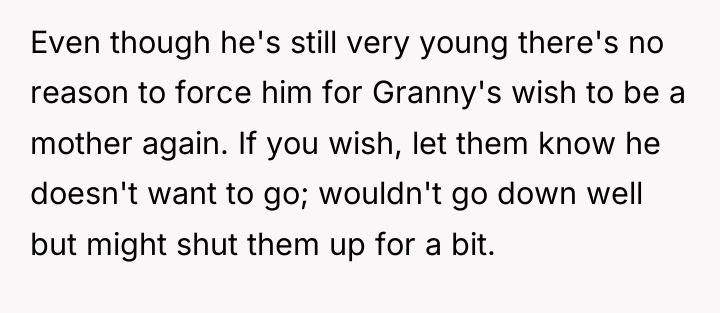 Even though he's still very young there's no reason to...