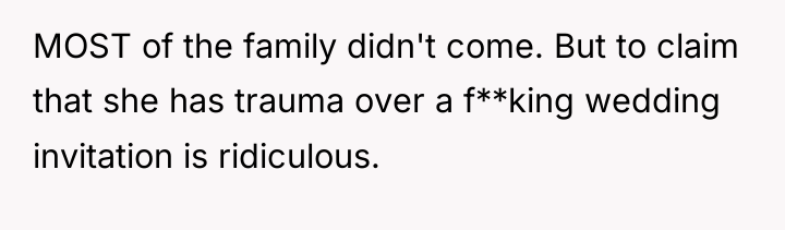 MOST of the family didn't come. But to claim that...