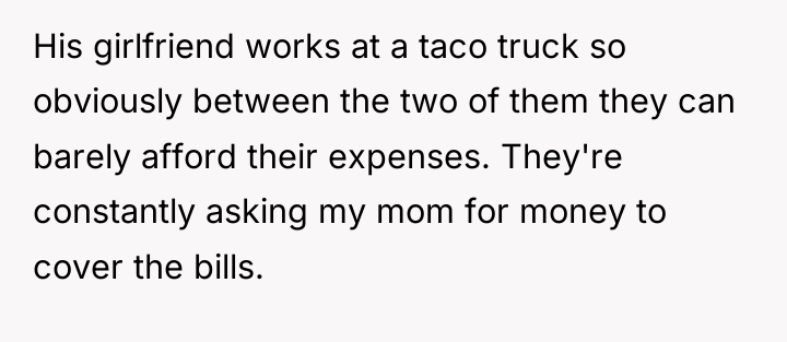 His girlfriend works at a taco truck so obviously between...