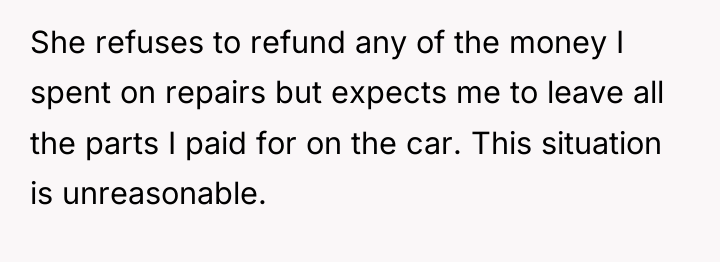 She refuses to refund any of the money I spent...