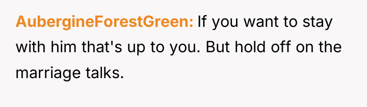 AubergineForestGreen If you want to stay with him that's up...