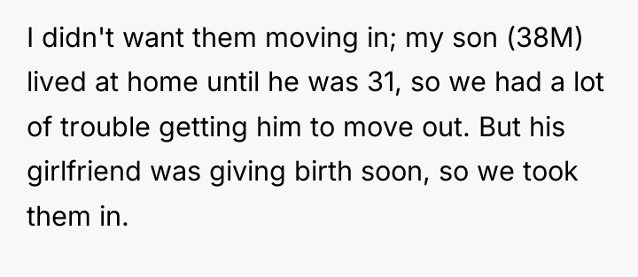 I didn't want them moving in; my son (38M) lived...