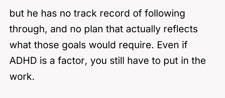 but he has no track record of following through, and...