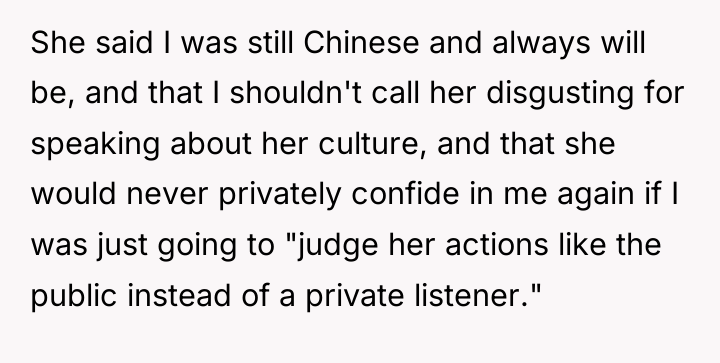 She said I was still Chinese and always will be,...
