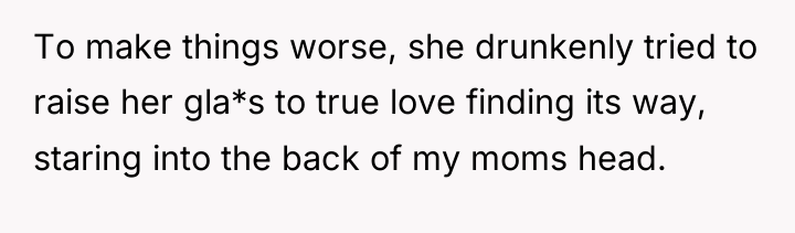 To make things worse, she drunkenly tried to raise her...