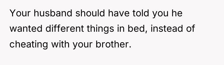 Your husband should have told you he wanted different things...