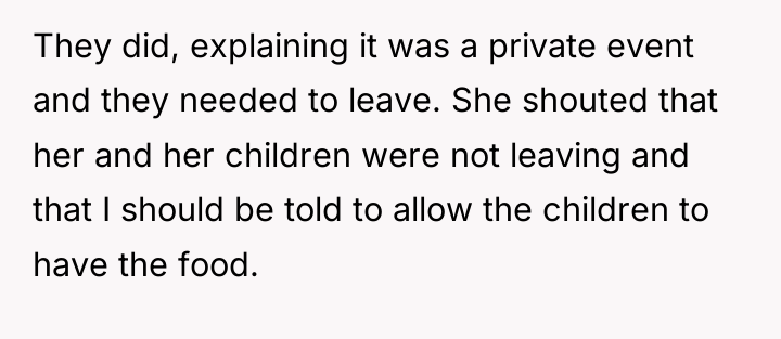 They did, explaining it was a private event and they...