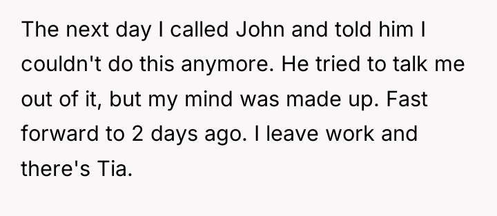 The next day I called John and told him I...