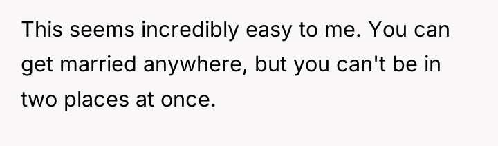 This seems incredibly easy to me. You can get married...