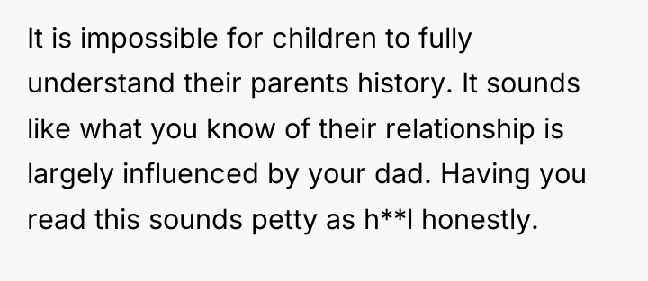 It is impossible for children to fully understand their parents...