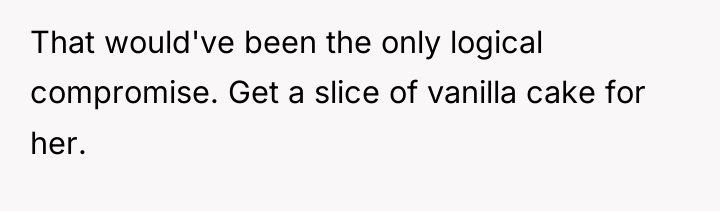 That would've been the only logical compromise. Get a slice...