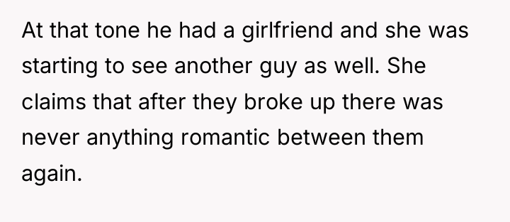 At that tone he had a girlfriend and she was...