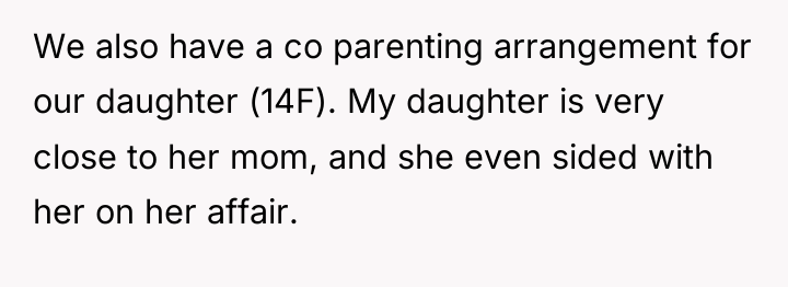 We also have a co parenting arrangement for our daughter...