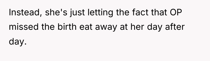 Instead, she's just letting the fact that OP missed the...