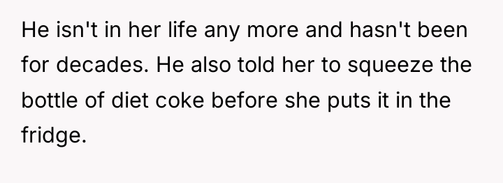 He isn't in her life any more and hasn't been...