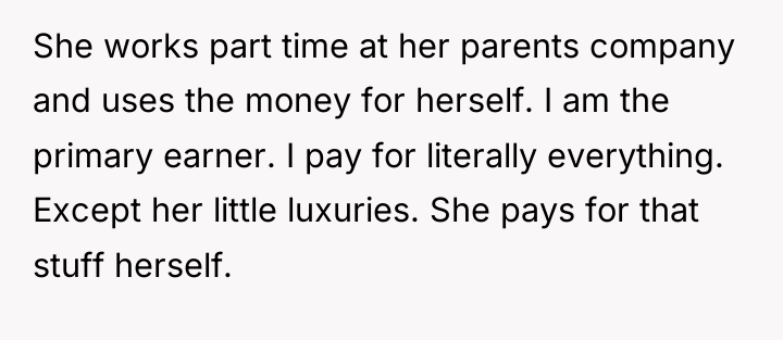 She works part time at her parents company and uses...