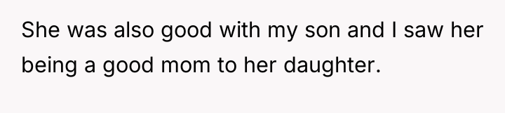 She was also good with my son and I saw...