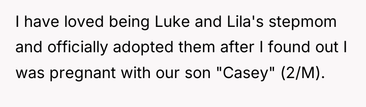 I have loved being Luke and Lila's stepmom and officially...