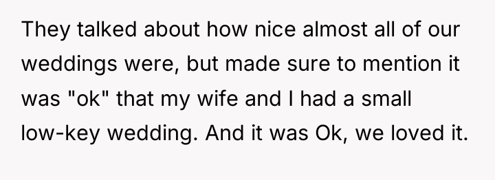 They talked about how nice almost all of our weddings...