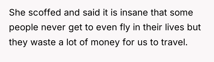She scoffed and said it is insane that some people...