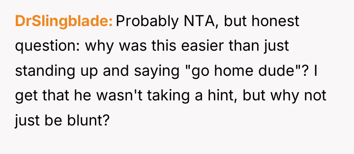 DrSlingblade Probably NTA, but honest question: why was this easier...