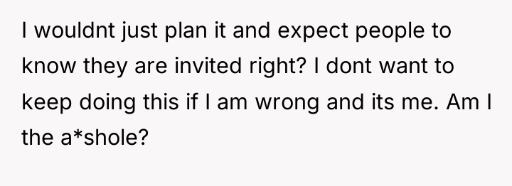 I wouldnt just plan it and expect people to know...