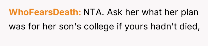 WhoFearsDeath NTA. Ask her what her plan was for her...