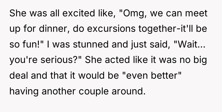 She was all excited like, "Omg, we can meet up...