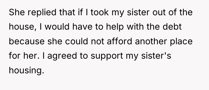 She replied that if I took my sister out of...