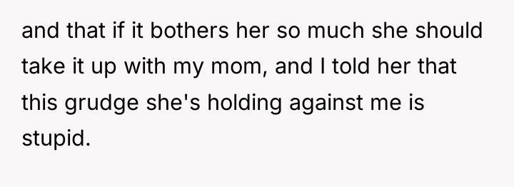 and that if it bothers her so much she should...