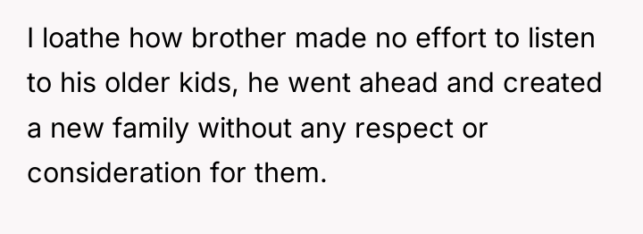 I loathe how brother made no effort to listen to...