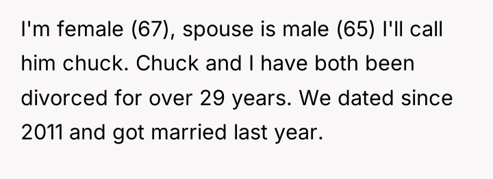I'm female (67), spouse is male (65) I'll call him...