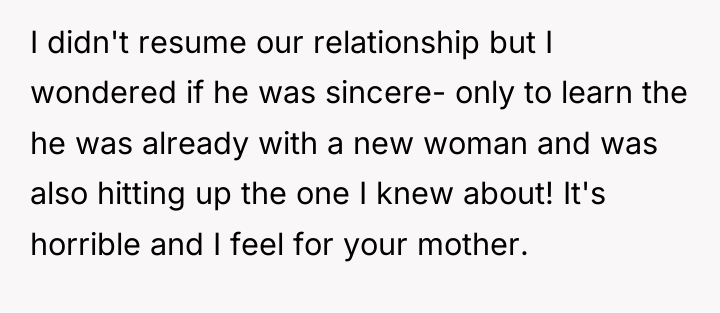 I didn't resume our relationship but I wondered if he...