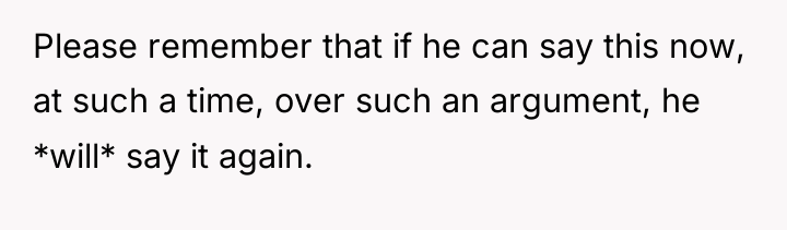 Please remember that if he can say this now, at...