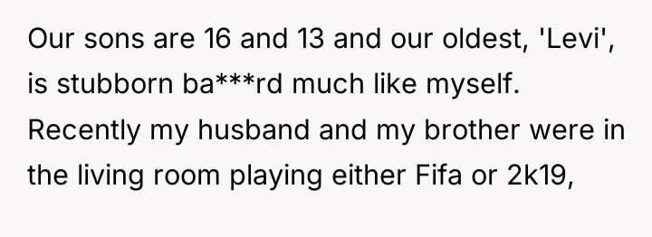 Our sons are 16 and 13 and our oldest, 'Levi',...
