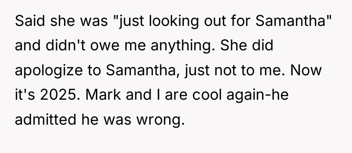 Said she was "just looking out for Samantha" and didn't...