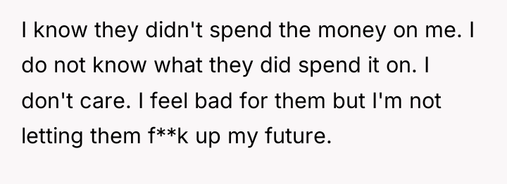 I know they didn't spend the money on me. I...
