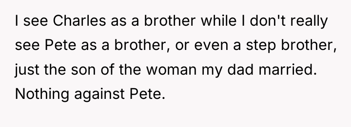 I see Charles as a brother while I don't really...